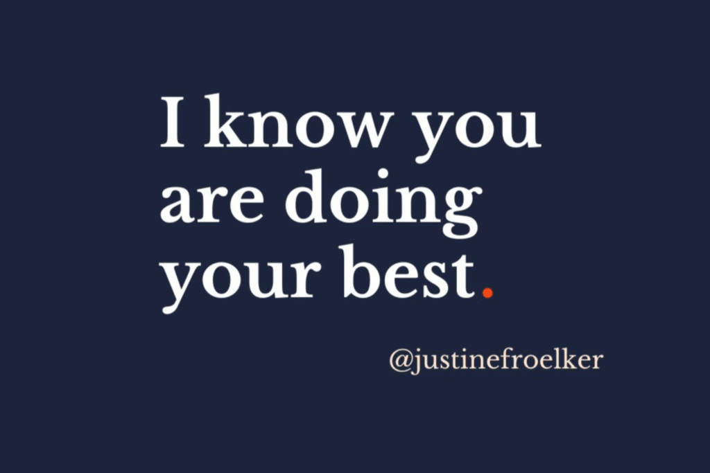 Justine Froelker - Mental Health Motivational Speaker - Quote