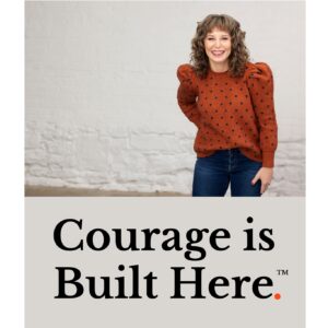 Courage is Built Here™ Full Training December 11 – 13, 2024