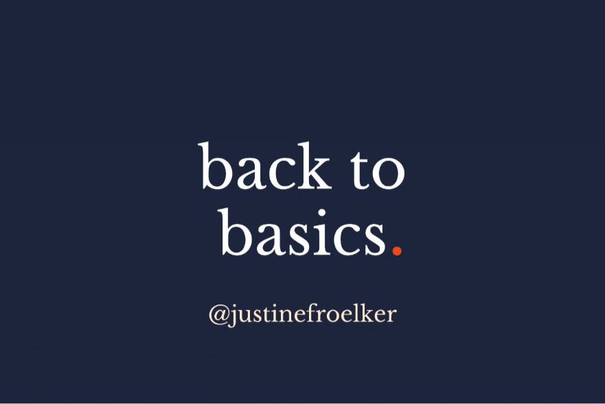 Back to Basics self-care advice Justine Froelker