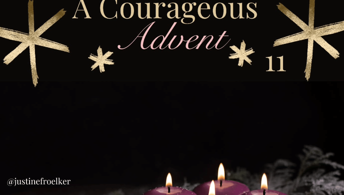 Justine Froelker Courageous Advent