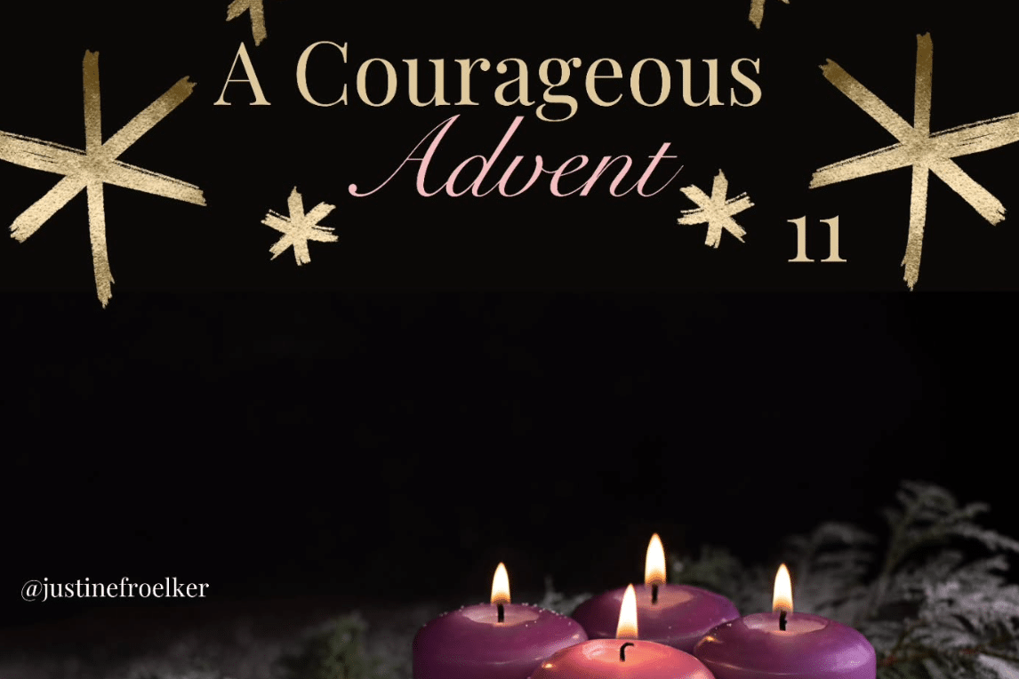 Justine Froelker Courageous Advent