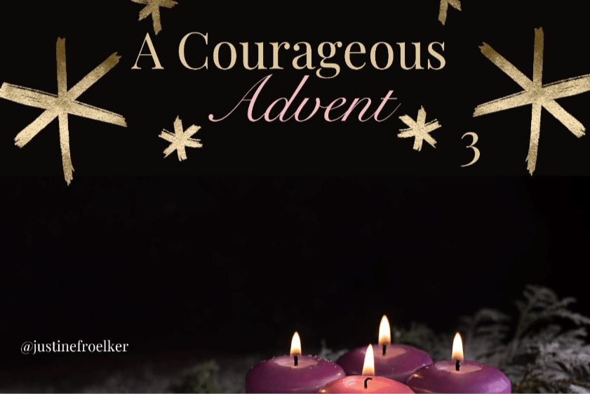 A Courageous Advent Teach