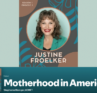 Motherhood in America podcast Season 1 Episode 2