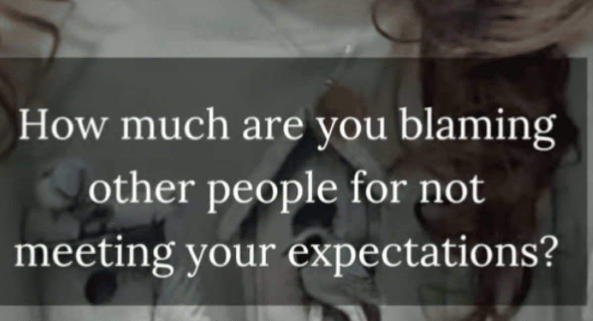 How much are you blaming other people for not meeting your expectations graphic by Justine Froelker leadership coach