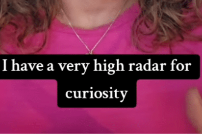 I have a very high radar for curiosity. Justine Froelker quote