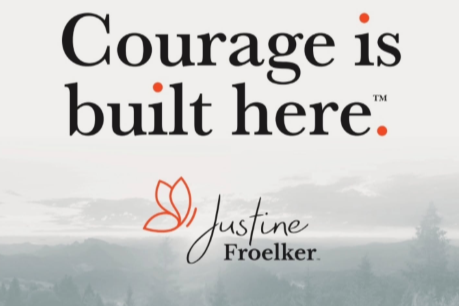 Justine Froelker professional development Courage is Built Here