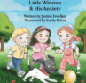 Little Winston & His Anxiety by Justine Froelker